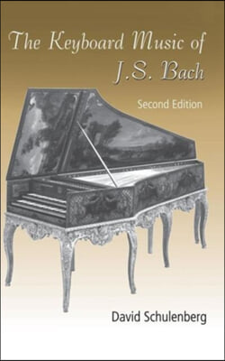 The Keyboard Music of J.S. Bach