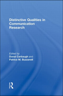 Distinctive Qualities in Communication Research