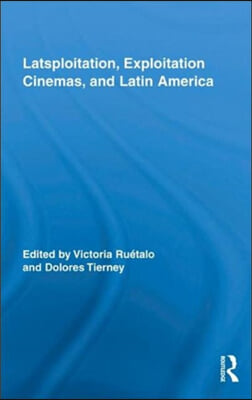 Latsploitation, Exploitation Cinemas, and Latin America