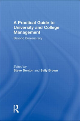 Practical Guide to University and College Management