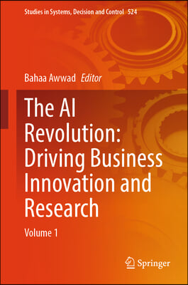 The AI Revolution: Driving Business Innovation and Research: Volume 1