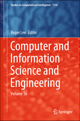 Computer and Information Science &amp; Engineering: Volume 16