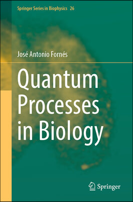 Quantum Processes in Biology