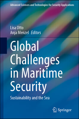 Global Challenges in Maritime Security: Sustainability and the Sea