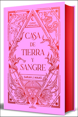 Casa de Tierra Y Sangre (Edición Especial) / House of Earth and Blood (Special Edition)