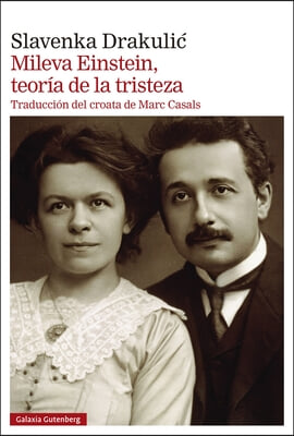 Mileva Einstein, Teor&#237;a de la Tristeza