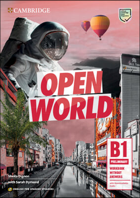 Open World Preliminary Workbook Without Answers with Downloadable Audio English for Spanish Speakers [With eBook]