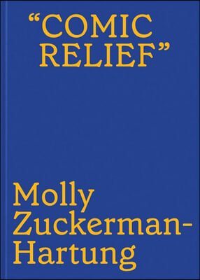 Molly Zuckerman-Hartung: Comic Relief