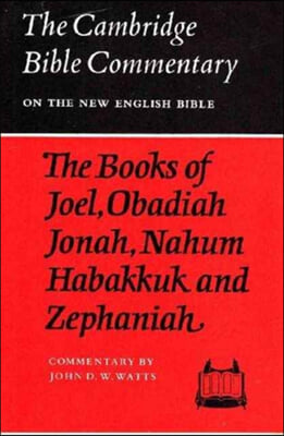The Books of Joel, Obadiah, Jonah, Nahum, Habakkuk and Zephaniah