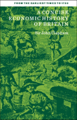 A Concise Economic History of Britain