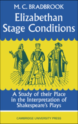 Elizabethan Stage Conditions