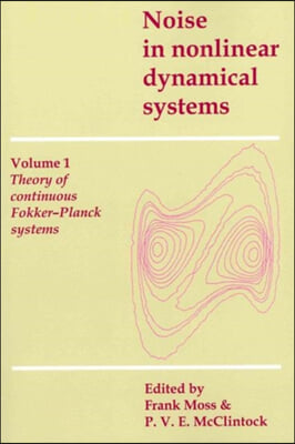 Noise in Nonlinear Dynamical Systems 3 Volume Paperback Set