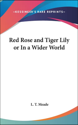 RED ROSE AND TIGER LILY OR IN A WIDER WO