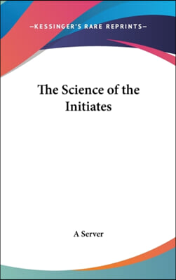 The Science of the Initiates