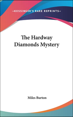 The Hardway Diamonds Mystery