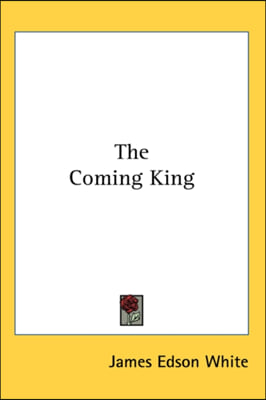 THE COMING KING