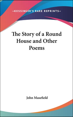 THE STORY OF A ROUND HOUSE AND OTHER POE