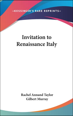 Invitation to Renaissance Italy