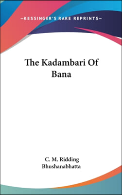 The Kadambari of Bana