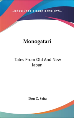 Monogatari: Tales from Old and New Japan