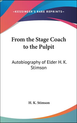 FROM THE STAGE COACH TO THE PULPIT: AUTO