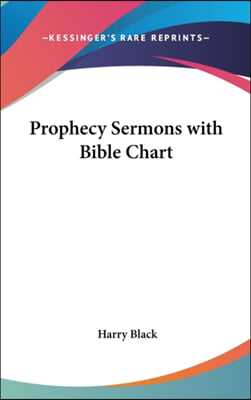 Prophecy Sermons with Bible Chart