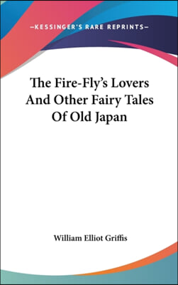 The Fire-Fly's Lovers and Other Fairy Tales of Old Japan