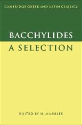 Bacchylides: A Selection