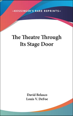 The Theatre Through Its Stage Door