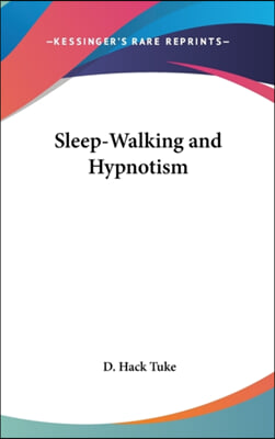 Sleep-Walking and Hypnotism