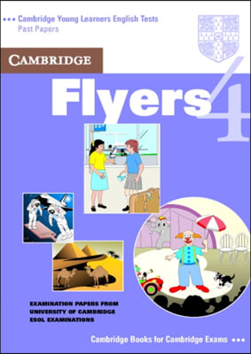 Cambridge Flyers 4 Student&#39;s Book (Student)