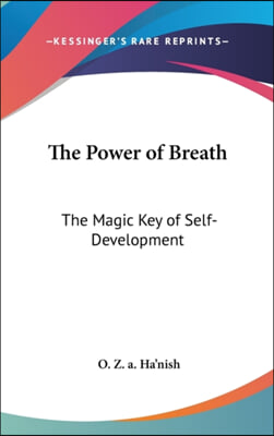 The Power of Breath: The Magic Key of Self-Development