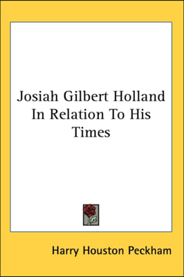 JOSIAH GILBERT HOLLAND IN RELATION TO HI