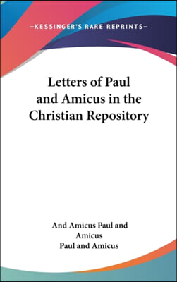 Letters of Paul and Amicus in the Christian Repository