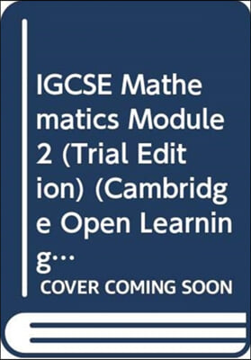 IGCSE Mathematics Module 2 (Trial Edition)