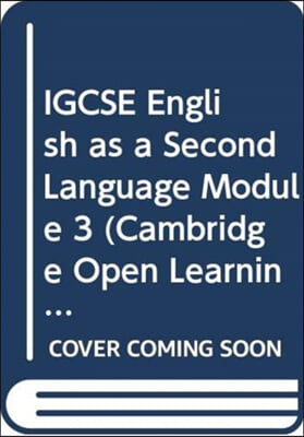 IGCSE English as a Second Language Module 3