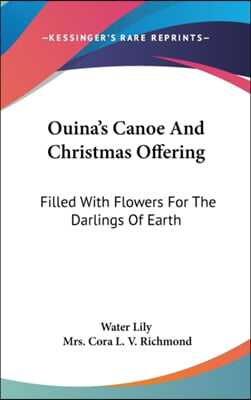 OUINA&#39;S CANOE AND CHRISTMAS OFFERING: FI