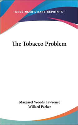 The Tobacco Problem