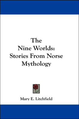 The Nine Worlds: Stories from Norse Mythology