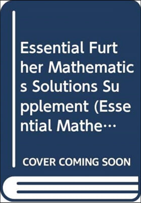 Essential Further Mathematics Solutions Supplement