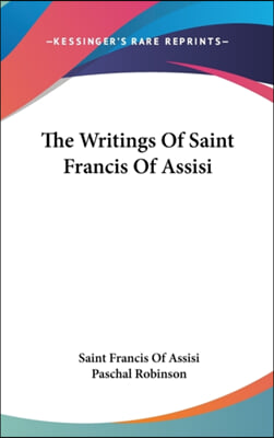 The Writings of Saint Francis of Assisi