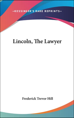 Lincoln, The Lawyer