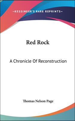 Red Rock: A Chronicle of Reconstruction