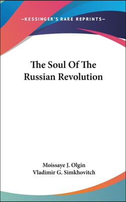 The Soul Of The Russian Revolution