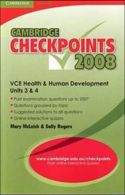 Cambridge Checkpoints 2008 Vce Health and Human Development Units 3 and 4