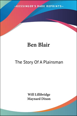 Ben Blair: The Story of a Plainsman