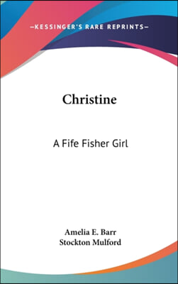 CHRISTINE: A FIFE FISHER GIRL