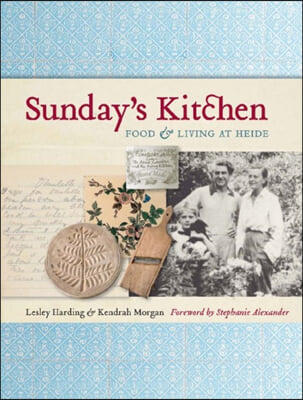 Sunday&#39;s Kitchen: Food and Living at Heide