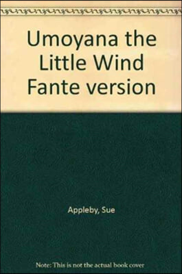 Umoyana the Little Wind Fante Version