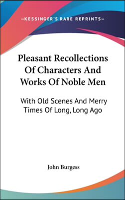 PLEASANT RECOLLECTIONS OF CHARACTERS AND